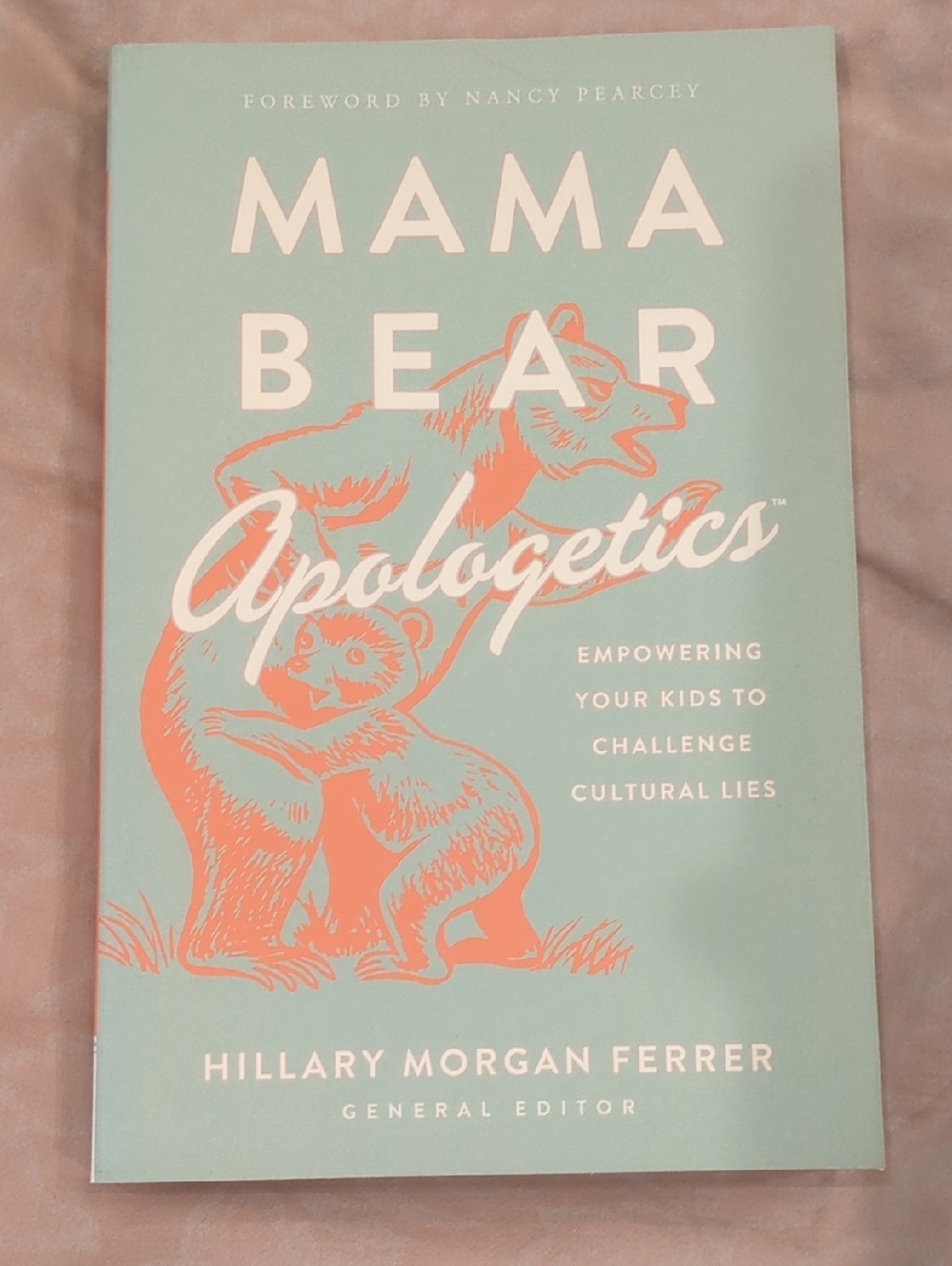 Mama Bear Apologetics by Hillary Morgan Ferrer - Mint & Coral Cover